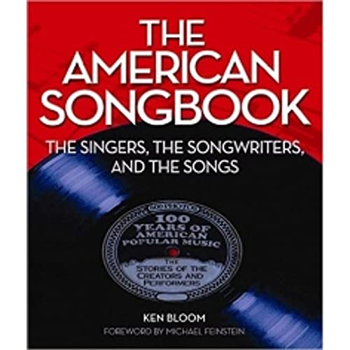 Beispielbild fr The American Songbook: The Singers, Songwriters & The Songs zum Verkauf von Chaparral Books