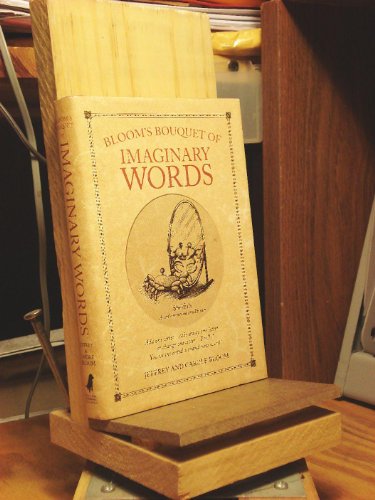 Beispielbild fr Bloom's Bouquet of Imaginary Words : Change One Letter and Grow a Brand New Word! zum Verkauf von Better World Books