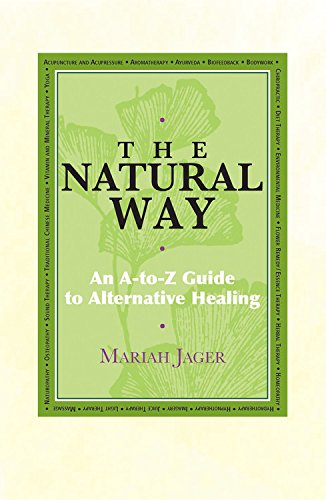 Beispielbild fr Natural Way: An A-to-Z Guide to Alternative Healing zum Verkauf von Wonder Book