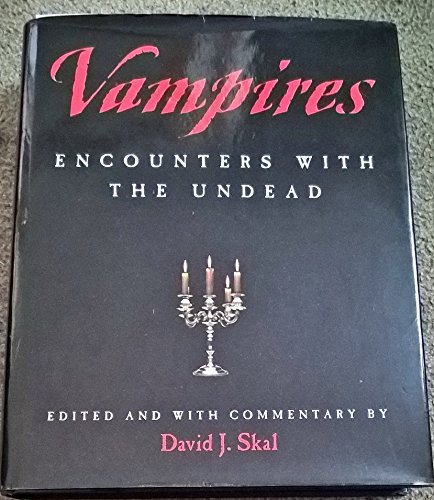 9781579124878: Vampires : Encounters with the Undead.