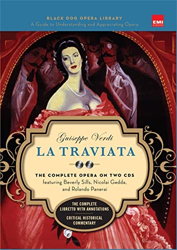 Stock image for La Traviata (Book and CD's): The Complete Opera on Two CDs Featuring Beverly Sills, Nicolai Gedda, and Rolando Panerai [With 2 CDs] for sale by ThriftBooks-Atlanta