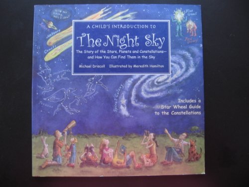 Beispielbild fr A Child�s Introduction to The Night Sky zum Verkauf von Housing Works Online Bookstore