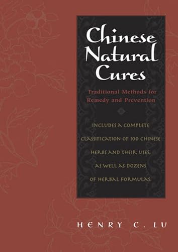 Beispielbild fr Chinese Natural Cures: Traditional Methods for Remedy and Prevention zum Verkauf von Books From California