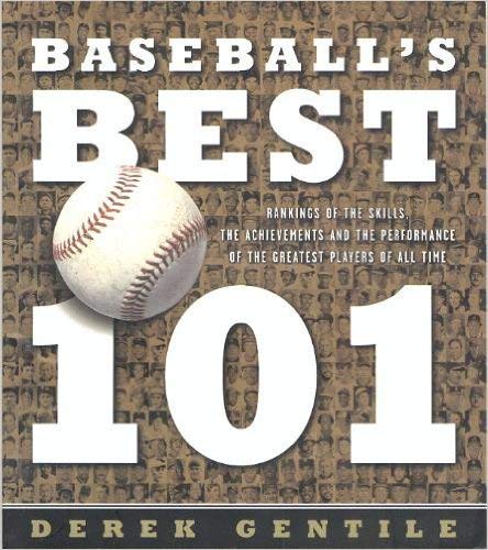 Stock image for Baseball's Best 101: Rankings of the Skills, Achievements and Performance of the Greatest Players of All Time for sale by Wonder Book