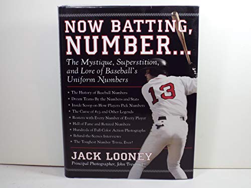 Stock image for Now Batting, Number.: The Mystique, Superstition, and Lore of Baseball's Uniform Numbers for sale by GridFreed