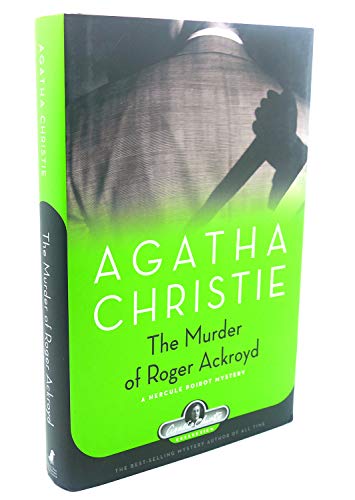 The Murder of Roger Ackroyd: A Hercule Poirot Mystery (Agatha Christie Collection) - Christie, Agatha