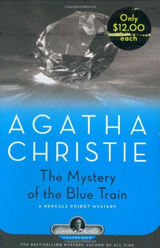 Imagen de archivo de The Mystery of the Blue Train: A Hercule Poirot Mystery (Agatha Christie Collection) a la venta por Louislibrary