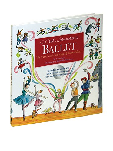 Imagen de archivo de A Child's Introduction to Ballet: The Stories, Music and Magic of Classical Dance (Book & CD) a la venta por WorldofBooks