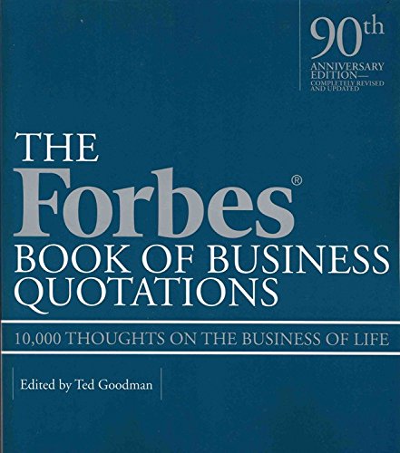 Beispielbild fr Forbes Book of Business Quotations: 10,000 Thoughts on the Business of Life zum Verkauf von SecondSale