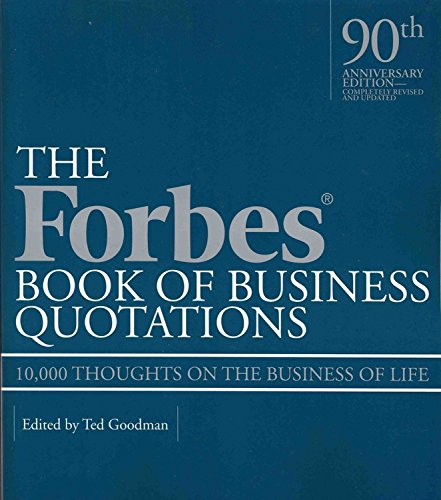 Stock image for Forbes Book of Business Quotations: 10,000 Thoughts on the Business of Life for sale by SecondSale