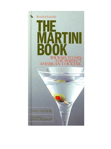 Beispielbild fr Martini Book : 201 Ways to Mix the Perfect American Cocktail zum Verkauf von Better World Books