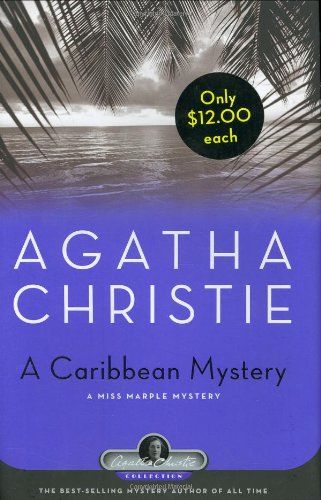 Imagen de archivo de A Caribbean Mystery: A Miss Marple Mystery (Agatha Christie Collection) a la venta por Save With Sam