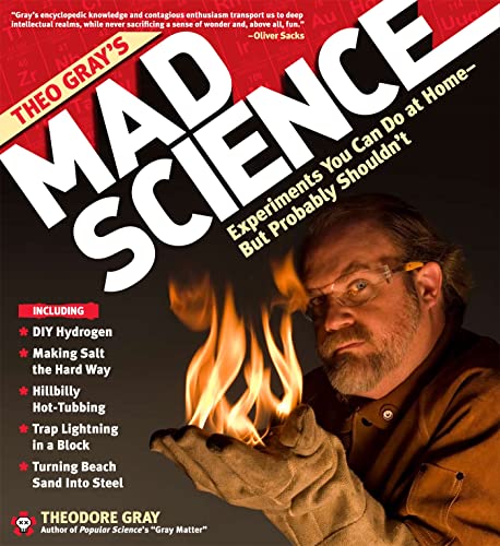 Beispielbild fr Theo Grays Mad Science: Experiments You Can Do at Home - But Probably Shouldnt zum Verkauf von Bookoutlet1