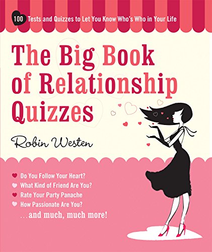 Beispielbild fr Big Book of Relationship Quizzes : 100 Tests and Quizzes to Let You Know Who's Who in Your Life zum Verkauf von Better World Books