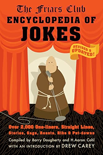 Beispielbild fr Friars Club Encyclopedia Of Jokes: Revised and Updated! Over 2,000 One-Liners, Straight Lines, Stories, Gags, Roasts, Ribs, and Put-Downs: Over 2000 . Straight Lines, Stories, Gags and Put-downs zum Verkauf von AwesomeBooks