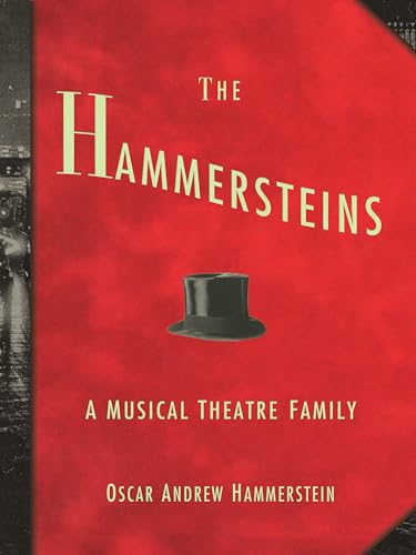 9781579128463: The Hammersteins: A Musical Theatre Family