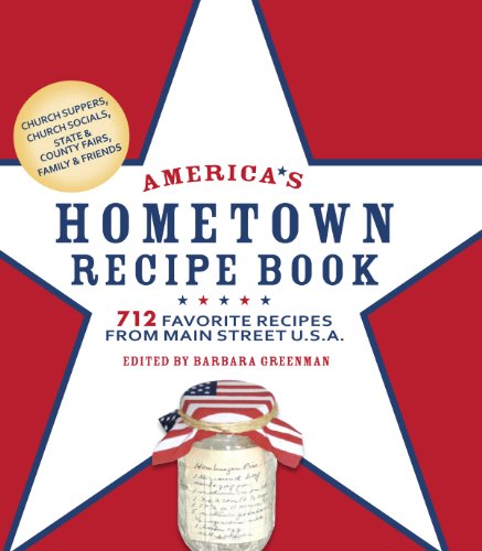 Stock image for America's Hometown Recipe Book: 712 Favorite Recipes from Main Street U.S.A. for sale by Gulf Coast Books