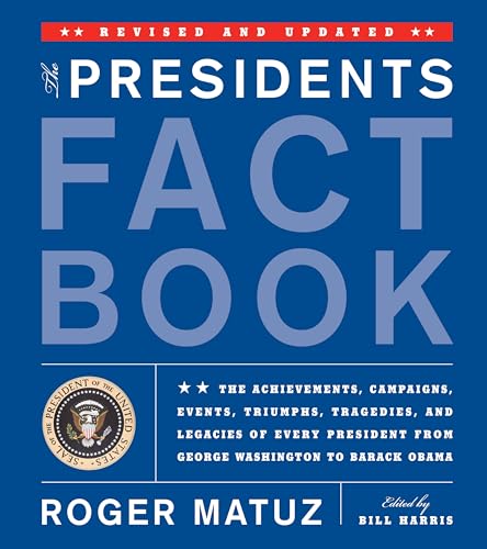 Stock image for Presidents Fact Book Revised and Updated: The Achievements, Campaigns, Events, Triumphs, Tragedies and Legacies of Every President from George Washing for sale by ThriftBooks-Dallas