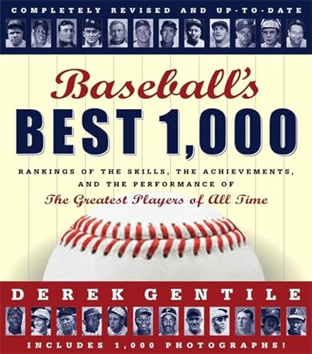 Stock image for Baseball's Best 1,000: Rankings of the Skills, the Achievements and the Performance of the Greatest Players of All Time for sale by ThriftBooks-Atlanta
