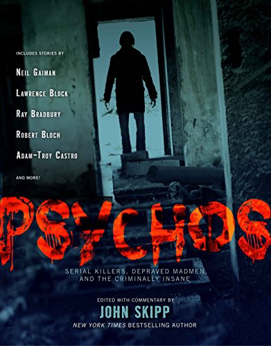 Beispielbild fr Psychos: Serial Killers, Depraved Madmen, and the Criminally Insane zum Verkauf von AwesomeBooks