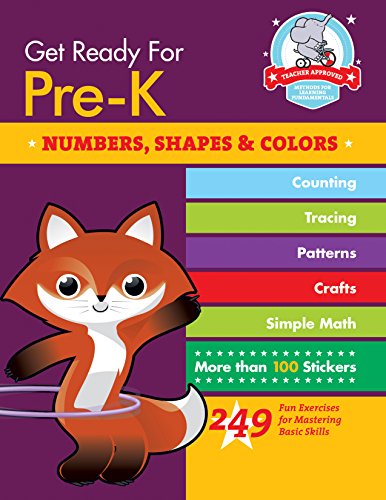 Stock image for Get Ready for Pre-K: Numbers, Shapes & Colors: 249 Fun Exercises for Mastering Basic Skills (Get Ready for School) for sale by Half Price Books Inc.