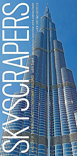 Beispielbild fr Skyscrapers: A History of the World's Most Extraordinary Buildings -- Revised and Updated zum Verkauf von SecondSale