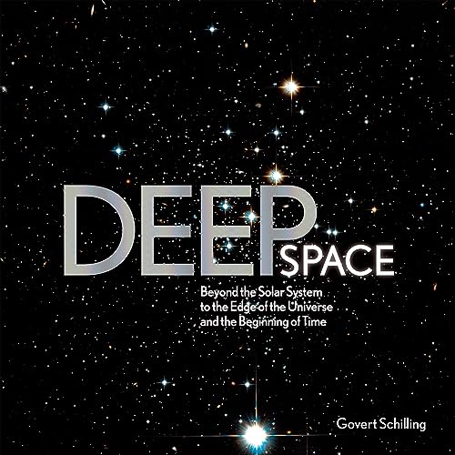 Beispielbild fr Deep Space: Beyond the Solar System to the End of the Universe and the Beginning of Time zum Verkauf von WorldofBooks