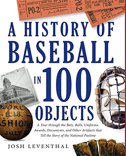Stock image for History of Baseball in 100 Objects for sale by Bookmonger.Ltd