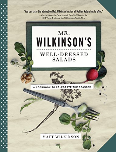 Imagen de archivo de Mr. Wilkinson's Well-Dressed Salads a la venta por Better World Books: West