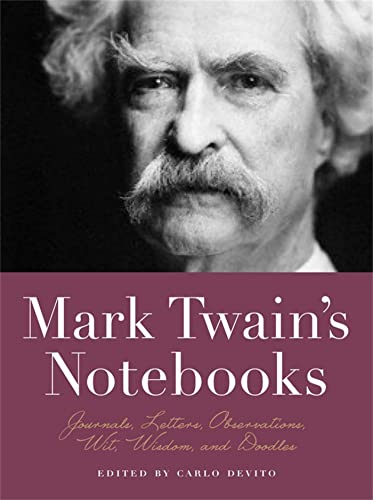 Beispielbild fr Mark Twain's Notebooks: Journals, Letters, Observations, Wit, Wisdom, and Doodles zum Verkauf von WorldofBooks