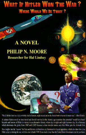 Imagen de archivo de What If Hitler Won The War? (Where Would We Be Today?) a la venta por HPB-Diamond