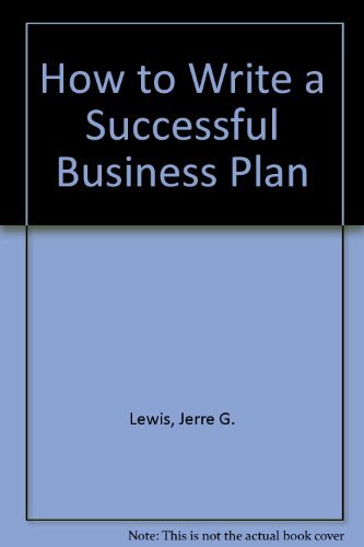 How to Write a Successful Business Plan (9781579160982) by Jerre G. Lewis; Leslie D. Renn