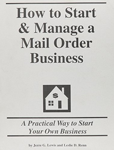 How to Start & Manage a Mail Order Business (9781579161880) by Renn, Leslie D.; Lewis, Jerre G.