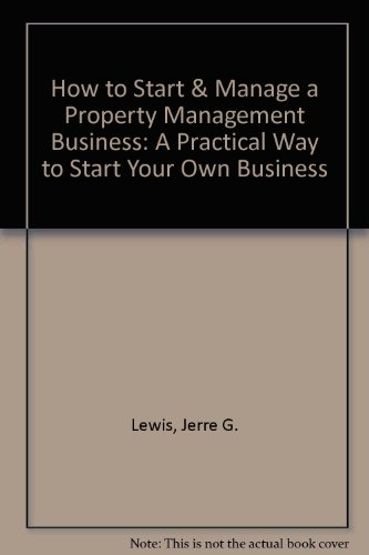 How to Start and Manage a Property Management Business (9781579162214) by Jerre G. Lewis; Leslie D. Renn