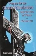 Beispielbild fr Prepare for the Great Tribulation and Era of Peace Volume XII zum Verkauf von The Bookseller