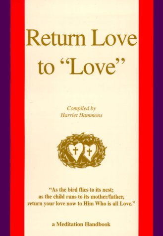 Stock image for Return Love To Love for sale by Library House Internet Sales