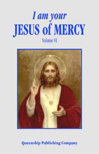 Stock image for I Am Your Jesus of Mercy : Volume VI for sale by ZBK Books