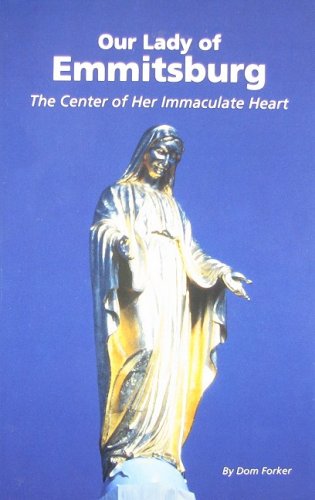 Stock image for Our Lady of Emmitsburg: The Center of Her Immaculate Heart for sale by HPB Inc.