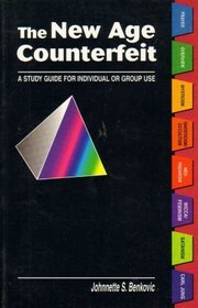 9781579181383: The New Age Counterfeit: A Study Guide