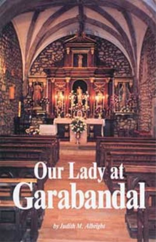 Beispielbild fr Our Lady at Garabandal Vol. 1 zum Verkauf von WorldofBooks