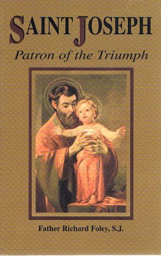 Saint Joseph Patron of the Triumph (9781579181789) by Foley, Richard