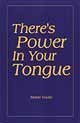 There's Power in Your Tongue