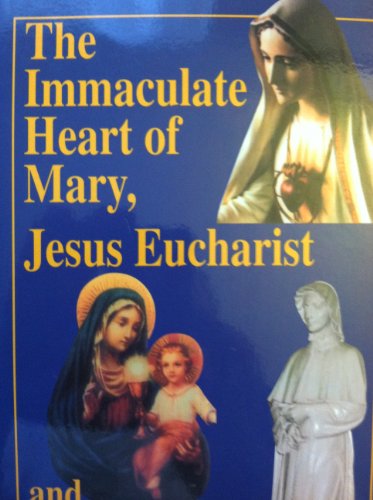 Stock image for The Immaculate Heart of Mary, Jesus Eucharist and Mother Seton's Emmitsburg for sale by Wonder Book