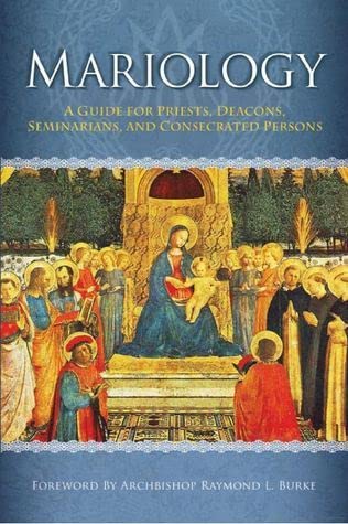 9781579183554: Mariology: A Guide for Priests, Deacons,seminarians, and Consecrated Persons