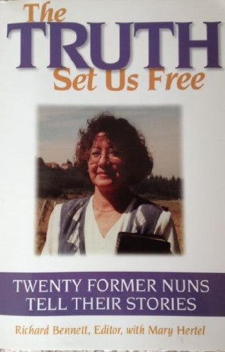 Beispielbild fr The Truth Set Us Free: Twenty Former Nuns Tell Their Stories zum Verkauf von HPB Inc.