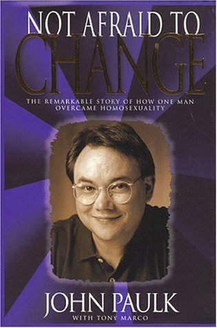 Stock image for Not Afraid to Change: The Remarkable Story of How One Man Overcame Homosexuality for sale by Once Upon A Time Books