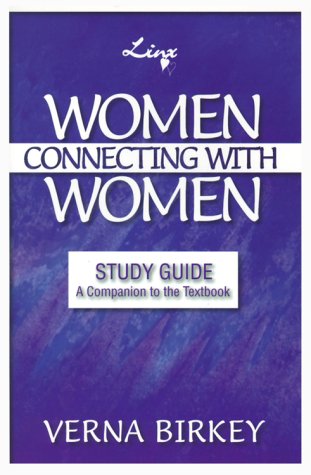 Beispielbild fr Women Connecting With Women : Study Guide A Companion to the Textbook zum Verkauf von SecondSale