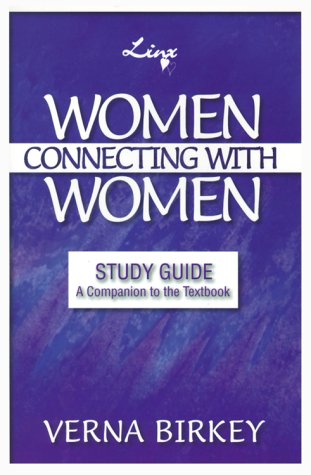 Stock image for Women Connecting With Women : Study Guide A Companion to the Textbook for sale by SecondSale