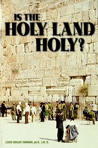 Beispielbild fr Is the Holy Land Holy? zum Verkauf von BooksRun