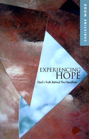 Stock image for Experiencing Hope: God's Truth Behind the Headlines (Life Design Bible Study) for sale by Bank of Books